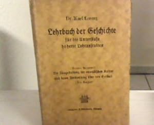 Immagine del venditore per Lehrbuch der Geschichte fr die Unterstufe hherer Lehranstalten. Dritter Hauptteil: Die Ausgestaltung der europischen Kultur und deren Verbreitung ber den Erdball (Die Neuzeit) venduto da Zellibooks. Zentrallager Delbrck