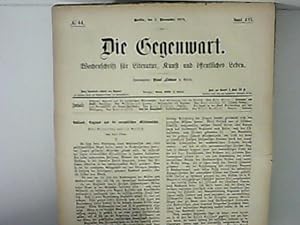 Image du vendeur pour Die Gegenwart Wochenschrift fr Literatur, Kunst und ffentliches Leben, Nr. 44, Band XVI., 1. November 1879 mis en vente par Zellibooks. Zentrallager Delbrck