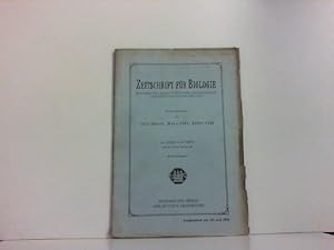 Zeitschrift für Biologie 64. Band - 6. Heft (Neue Folge Band 46) 23. Juli 1914.