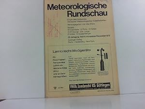 Bild des Verkufers fr Meteorologische Rundschau Organ des Verbandes Deutscher Meteorologischen Gesellschaften. 25. Jahrgang, Heft 6. November/Dezember 1972. zum Verkauf von Zellibooks. Zentrallager Delbrck