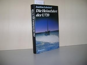 Seller image for Die Heimfahrt der U 720 for sale by Zellibooks. Zentrallager Delbrck
