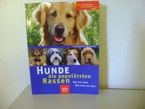 Seller image for Hunde - die populrsten Rassen: Wie sie sind - wie man sie hlt for sale by Zellibooks. Zentrallager Delbrck