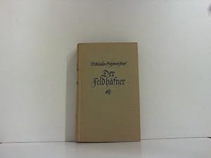 Seller image for Der Feldhfner oder Freude auf weite Sicht. for sale by Zellibooks. Zentrallager Delbrck