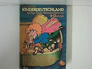 Immagine del venditore per Kinderdeutschland. Ein Tips- Tricks- Tatsachenbuch fr 6-13jhrige venduto da Zellibooks. Zentrallager Delbrck