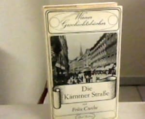 Bild des Verkufers fr Die Krntner Strasse, Wiener Geschichtsbcher Bd. 16 zum Verkauf von Zellibooks. Zentrallager Delbrck