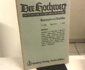 Imagen del vendedor de Der Hochweg. Ein Monatsblatt fr Leben und Wirken. 24. Jahr, 7. Heft, April 1937. a la venta por Zellibooks. Zentrallager Delbrck