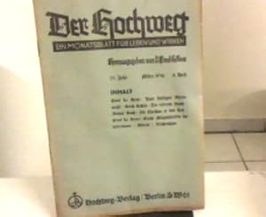 Imagen del vendedor de Der Hochweg. Ein Monatsblatt fr Leben und Wirken. 23. Jahr, 6. Heft, Mrz 1936. a la venta por Zellibooks. Zentrallager Delbrck