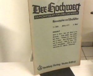 Imagen del vendedor de Der Hochweg. Ein Monatsblatt fr Leben und Wirken. 24. Jahr, 6. Heft, Mrz 1937. a la venta por Zellibooks. Zentrallager Delbrck