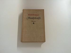 Bild des Verkufers fr Montsalvasch ; Ein Roman fr Individualisten. zum Verkauf von Zellibooks. Zentrallager Delbrck