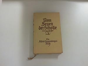 Image du vendeur pour Vom Segen der Scholle. Ein Bauernbrevier. mis en vente par Zellibooks. Zentrallager Delbrck