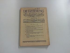 Bild des Verkufers fr Die Erziehung Monatsschrift fr den Zusammenhang von Kultur und Erziehung in Wissenschaft und Leben. 6. Jahrgang, Heft 1.- Oktober 1930. zum Verkauf von Zellibooks. Zentrallager Delbrck