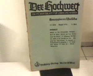 Imagen del vendedor de Der Hochweg. Ein Monatsblatt fr Leben und Wirken. 23. Jahr, 11. Heft, August 1936. a la venta por Zellibooks. Zentrallager Delbrck