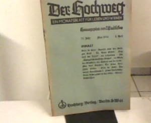 Imagen del vendedor de Der Hochweg. Ein Monatsblatt fr Leben und Wirken. 23. Jahr, 8. Heft, Mai 1936. a la venta por Zellibooks. Zentrallager Delbrck