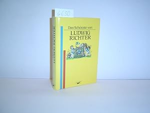 Seller image for Das Schnste von Ludwig Richter - ausgewhlt von Martin Weltenburg for sale by Zellibooks. Zentrallager Delbrck