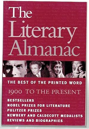 Bild des Verkufers fr The Literary Almanac: The Best of the Printed Word : 1900 to the Present zum Verkauf von Riverhorse Books