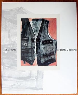 Seller image for The Prints of Betty Goodwin for sale by Ken Jackson