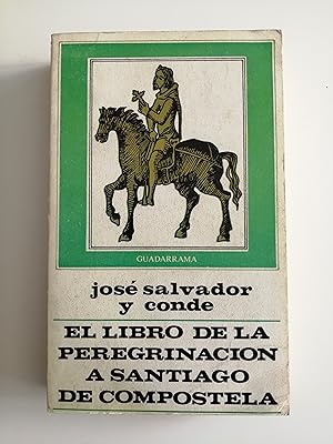 Immagine del venditore per El libro de la peregrinacin a Santiago de Compostela venduto da Perolibros S.L.