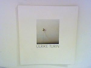 Imagen del vendedor de Ulrike Turin: Bilder; Ausstellung vom 19.9. - 30.10.1981 a la venta por ANTIQUARIAT FRDEBUCH Inh.Michael Simon