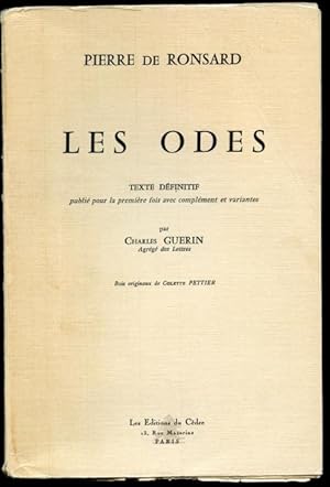 Les Odes. Texte Definitif Publie Pour La Premiere Fois Avec Complement Et Variantes