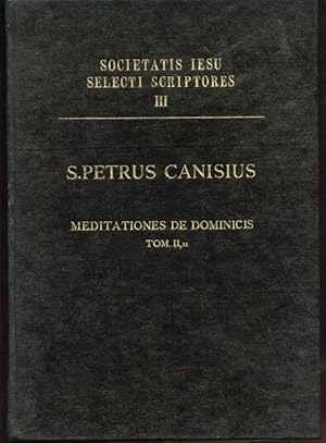 Meditationes Seu Notae in Evangelicas Lectiones Pars Altera. Meditationes De Dominicis Tom II III