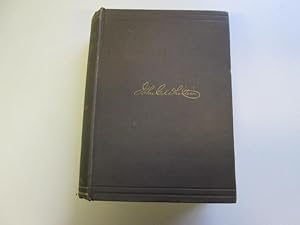 Imagen del vendedor de The Poetical Works of John Greenleaf Whittier with Life, Notes, Index, etc a la venta por Goldstone Rare Books