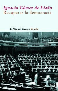 Imagen del vendedor de Recuperar la democracia/ Recovering Democracy a la venta por Laila Books