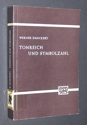 Tonreich und Symbolzahl in Hochkulturen und in der Primitivenwelt, von Werner Danckert. (= Abhand...