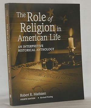 Bild des Verkufers fr The Role of Religion in American Life: An Interpretive Historical Anthology zum Verkauf von The Book Bin