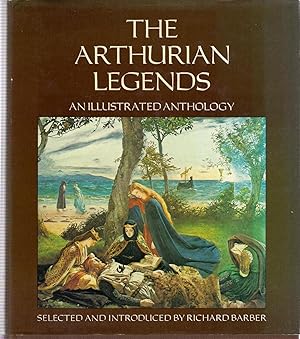 Bild des Verkufers fr The Arthurian Legends : An Illustrated Anthology zum Verkauf von Michael Moons Bookshop, PBFA