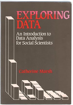 Seller image for Exploring Data: An Introduction to Data Analysis for Social Scientists for sale by Michael Moons Bookshop, PBFA