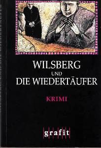 Wilsberg und die Wiedertäufer. Kriminalroman.