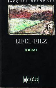 Eifel-Filz. Kriminalroman.