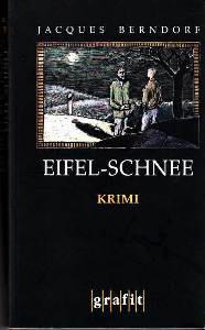 Bild des Verkufers fr Eifel-Schnee. Kriminalroman. zum Verkauf von Antiquariat Jenischek