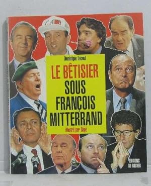 Seller image for Le btisier sous franois mitterrand for sale by crealivres