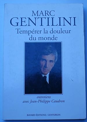 Image du vendeur pour Temprer la douleur du monde - Entretiens avec Jean-Philippe Caudron mis en vente par Aberbroc