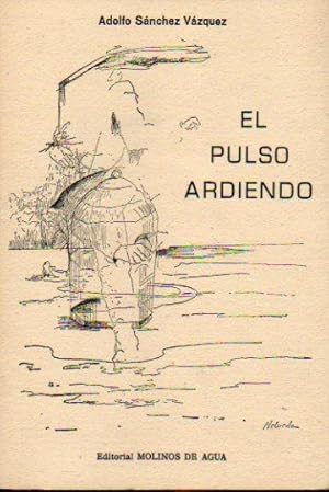 Seller image for EL PULSO ARDIENDO. for sale by angeles sancha libros