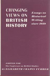 Seller image for Changing Views on British History: Essays on Historical Writing sSnce 1939 for sale by Sutton Books