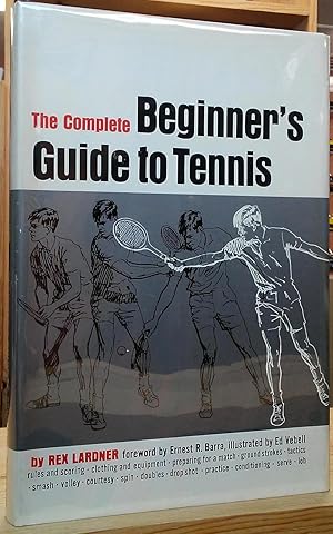 Imagen del vendedor de The Complete Beginner's Guide to Tennis a la venta por Stephen Peterson, Bookseller