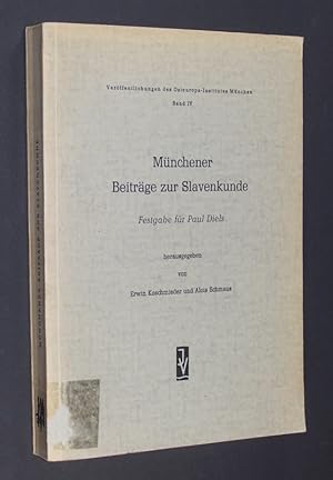 Münchener Beiträge zur Slavenkunde. Festgabe für Paul Diels, herausgegeben von Erwin Koschmieder ...