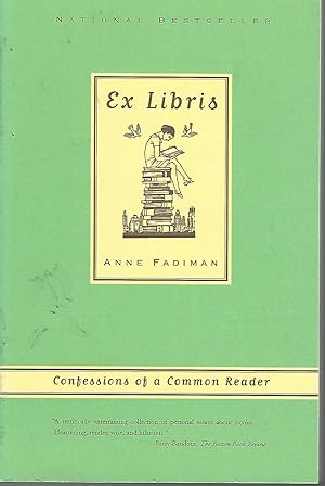 Imagen del vendedor de Ex Libris: Confessions of a Common Reader a la venta por Dorley House Books, Inc.