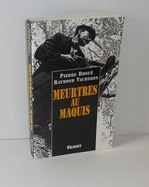 Seller image for Meurtres au maquis. En collaboration avec Alain Dugrand. Bernard Grasset. Paris. 1997. for sale by Mesnard - Comptoir du Livre Ancien