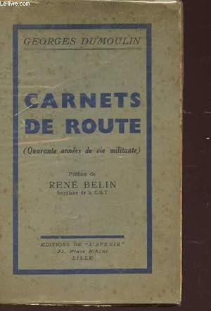 Seller image for CARNETS DE ROUTE (quarante annes de vie militante). for sale by Le-Livre