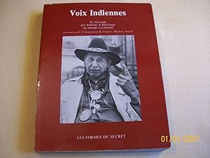 Image du vendeur pour Voix indiennes : Le message des Indiens d'Amrique au monde occidental mis en vente par Librairie La fort des Livres