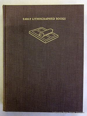 Immagine del venditore per Early lithographed books. A study of the design and production of improper books in the age of the hand press. With a catalogue. London, Farrand Press & Private Libraries Ass., 1990. Gr.-8vo. Mit 282 Abbildungen. 374 S. Or.-Lwd.; Rcken verblasst. (ISBN 1850830177 bzw. ISBN 0916271056). venduto da Jrgen Patzer