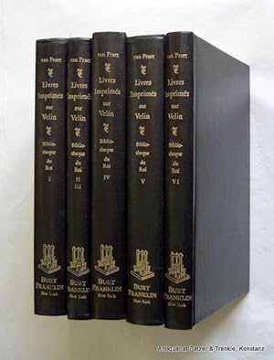 Catalogue des livres imprimés sur vélin de la bibliothèque du roi. Reprint der Ausgabe von 1822. ...