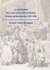 La abolición de la esclavitud en España: debates parlamentarios, 1810-1886