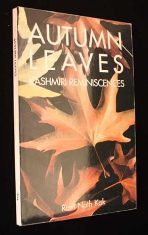 Autumn Leaves: Kashmiri Reminiscences