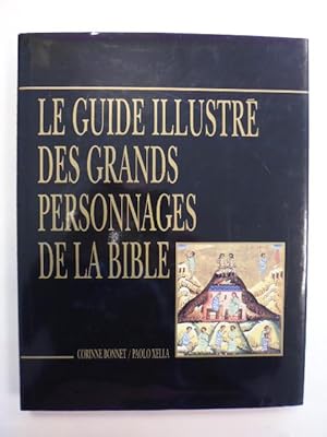 Le Guide Illustré des Grands Personnages de La Bible