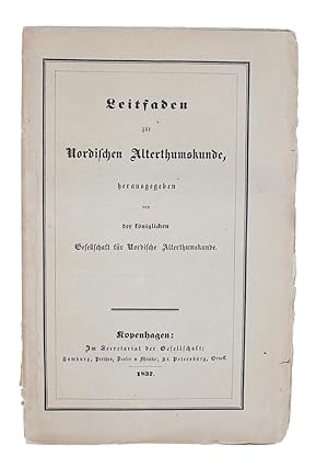 Leitfaden zur Nordischen Alterthumskunde, herausgegeben von der königlichen Gesellschaft für Nord...