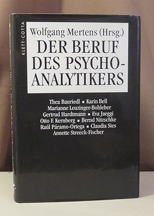 Imagen del vendedor de Der Beruf des Psychoanalytikers. Thea Bauriedl, Karin Bell, Marianne Leuzinger-Bohleber, Gertrud Hardtmann, Eva Jaeggi, Otto F. Kernberg, Bernd Nitzschke, Ral Proma-Ortega, Claudia Sies, Annette Streeck-Fischer. a la venta por Dieter Eckert